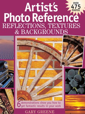 Artist's Photo Reference: Reflections, Textures & Backgrounds - ebook